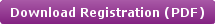 Download Registration (PDF) Download Registration (PDF)